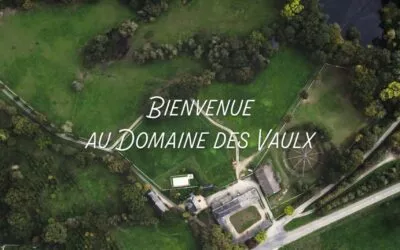 Réouverture du Domaine des Vaulx le 28 Mars 2025 : Réservez dès maintenant !